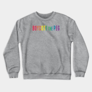 BOYCOTT the PEG Crewneck Sweatshirt